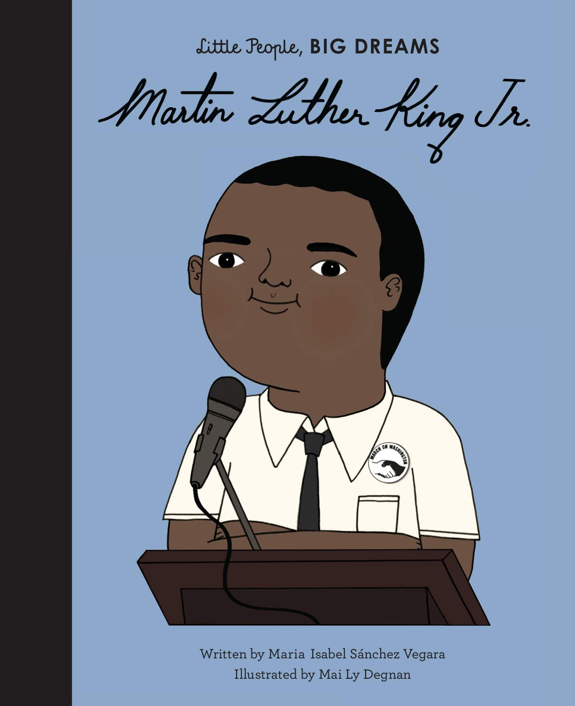 Little people, BIG DREAMS - Martin Luther King Junior